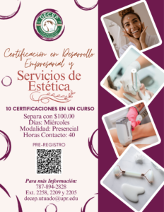 Promoción de Certificación En Desarrollo Empresarial y Servicios de Estética DECEP UPR Utuado