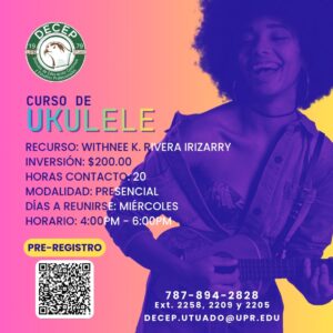 Promocion Curso de Ukulele DECEP UPR Utuado